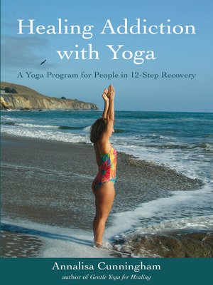 cover image of Healing Addiction with Yoga